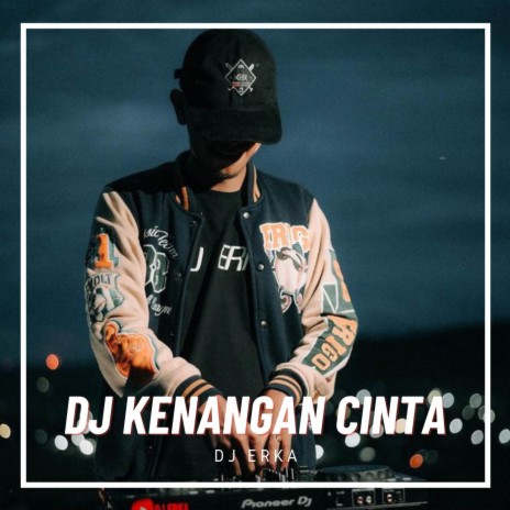 DJ KENANGAN CINTA LON TEUPEUNJARA JUNGLE DUTCH | Boomplay Music