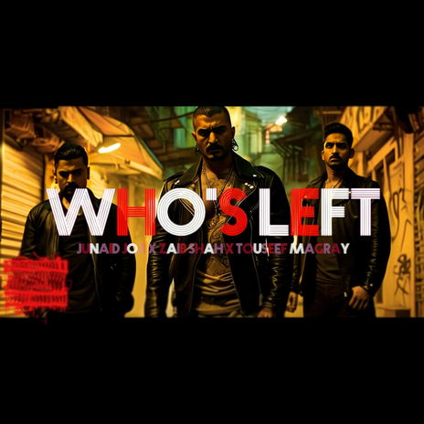 Who's Left ft. Zaib Shah & Touseef Magray | Boomplay Music