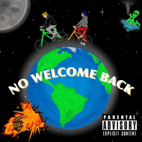 NO WELCOME BACK | Boomplay Music