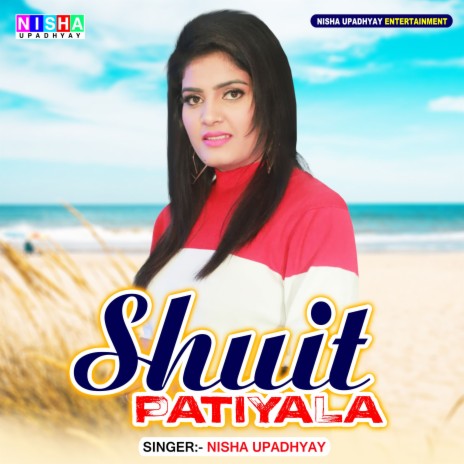 Shuit Patiyala | Boomplay Music