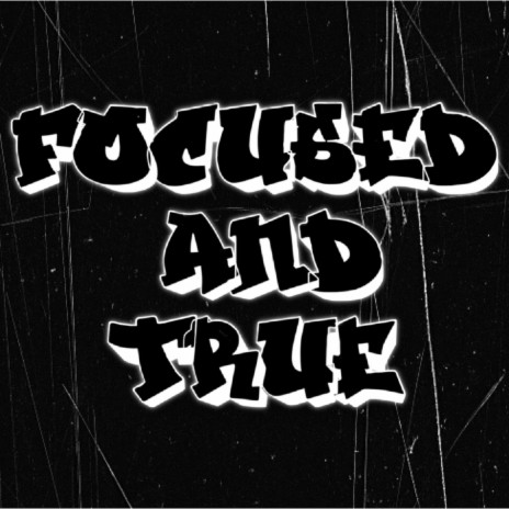 Focused and true ft. Wakai | Boomplay Music