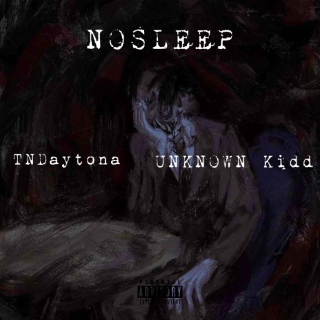 NOSLEEP ft. UNKNOWN Kidd | Boomplay Music