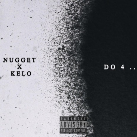 Do 4 .. ft. Kelo | Boomplay Music