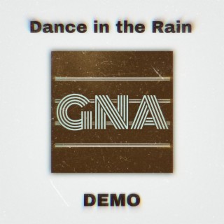 Dance in the Rain (Demo Version)