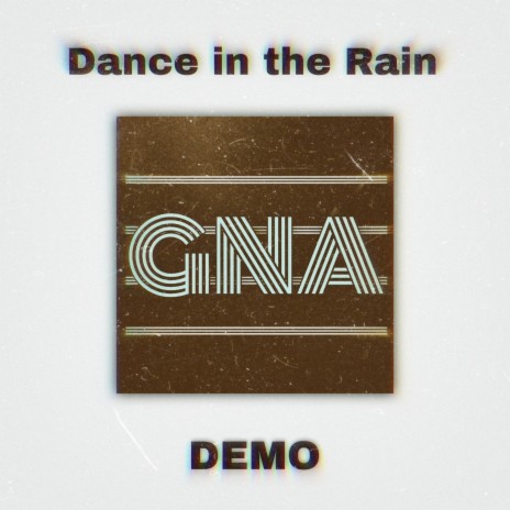 Dance in the Rain (Demo Version) | Boomplay Music