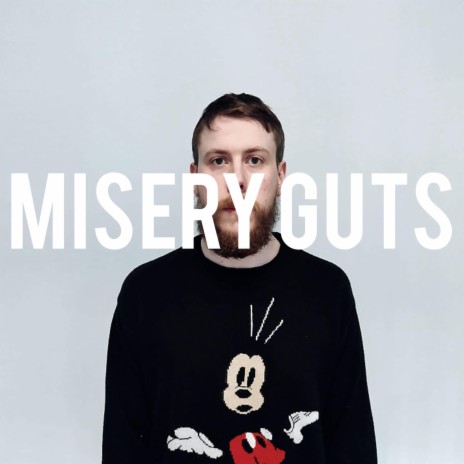 Misery Guts