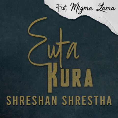 Euta Kura ft. Migma Lama | Boomplay Music