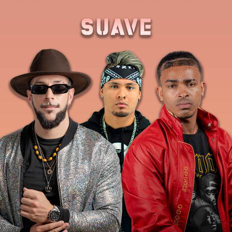 Suave ft. Jansu & Saik Promise | Boomplay Music