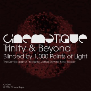 Blinded By 1,000 Points Of Light (The Remixes Part 2)