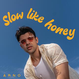 Slow like honey lyrics | Boomplay Music