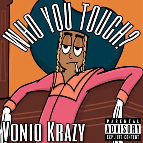 Who You Touch | Boomplay Music