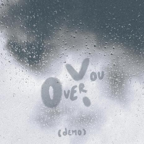 over you (demo) | Boomplay Music