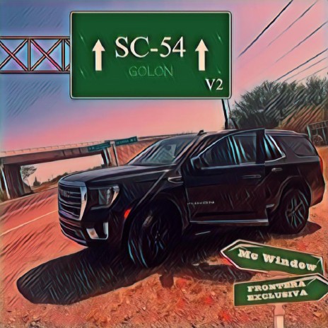 SC-54 (GOLON) V2 ft. Mc Window | Boomplay Music