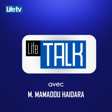 Life talk m. mamadou haidara, pt. 16 | Boomplay Music