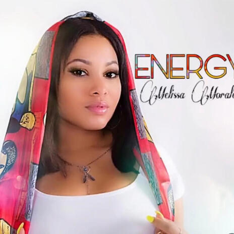 Energy ft. Melissa Morales | Boomplay Music