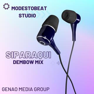 Siparaqui (Dembow Mix)