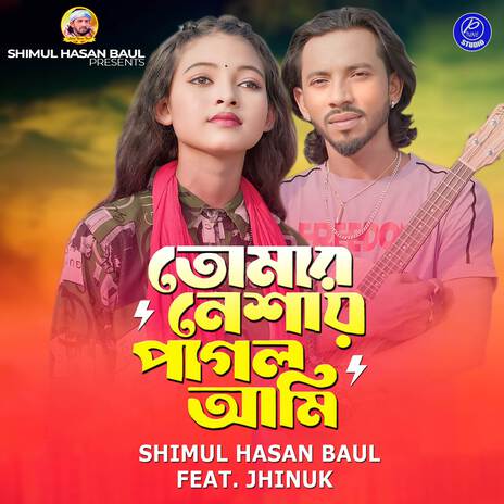 Tomar Nesay Pagol Ami ft. Jhinuk | Boomplay Music