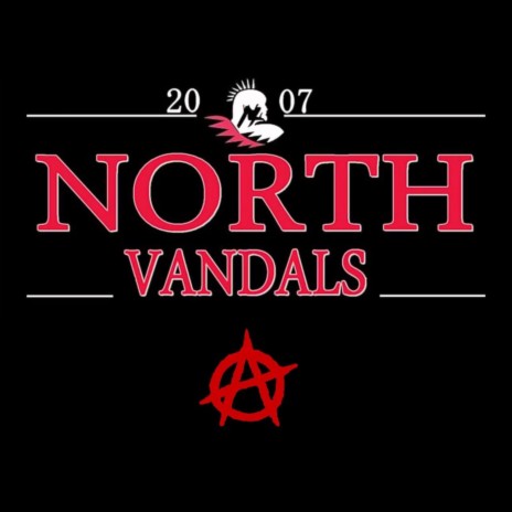 Anarchia ft. North Vandals 2007 | Boomplay Music