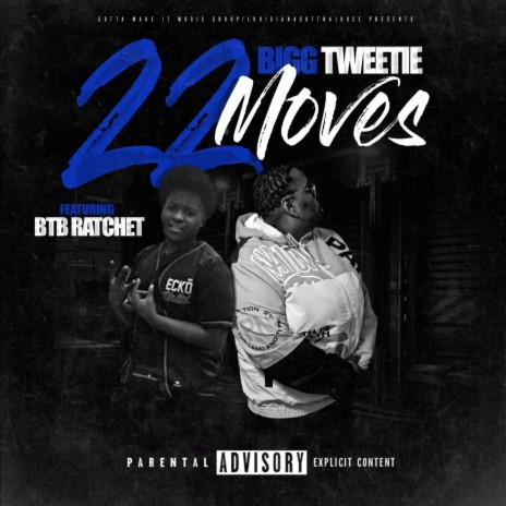 22 Moves ft. Btb Ratchet | Boomplay Music