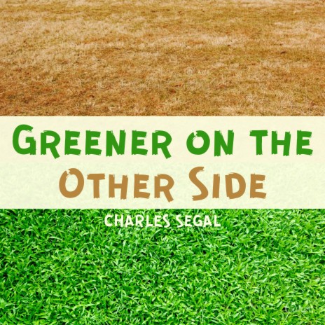 Greener on the Other Side | Boomplay Music