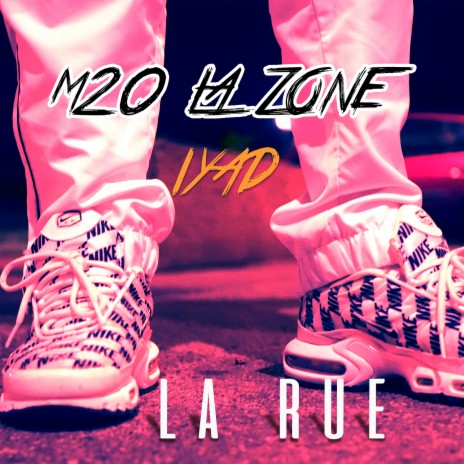 La rue ft. IYAD | Boomplay Music