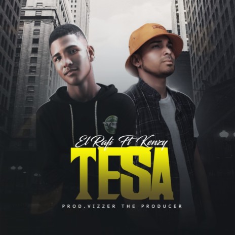 Tesa ft. Kenzy | Boomplay Music