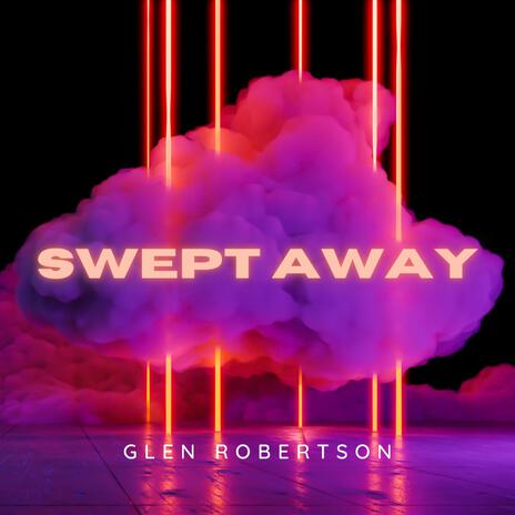 Swept Away | Boomplay Music