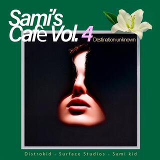 Sami's Cafe, Vol. 4 (Destination unknown)