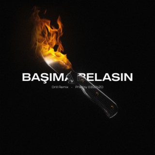 Başıma Belasın (Drill Remix)