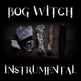Bog Witch (Instrumental)
