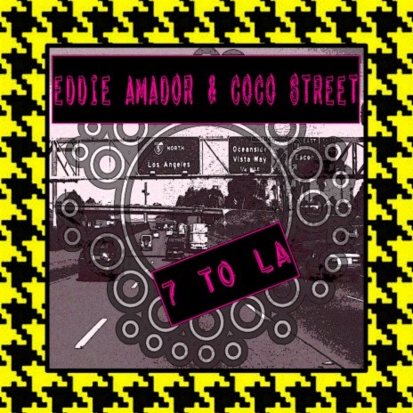 7 2 LA (I-5 North Mix) ft. Coco Street | Boomplay Music