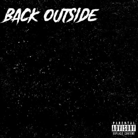 Back Outside | Boomplay Music