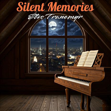 Silent Memories | Boomplay Music