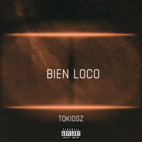 Bien loco | Boomplay Music