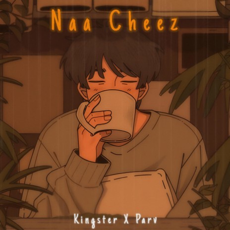 Naa Cheez ft. Parv Music | Boomplay Music