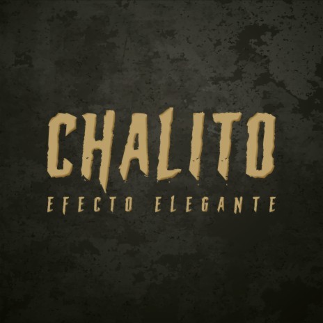 Chalito | Boomplay Music