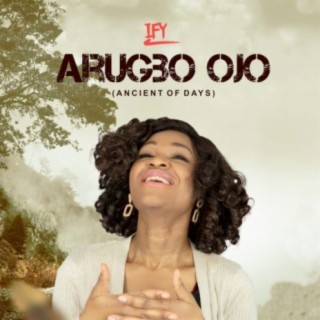 Arugbo Ojo (Ancient of Days)