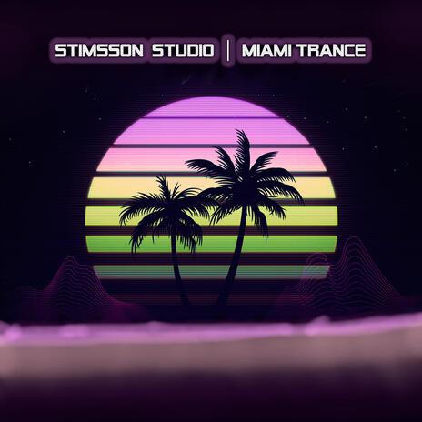 Miami Trance | Boomplay Music