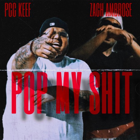 Pop My Shit ft. Zach Ambrose | Boomplay Music