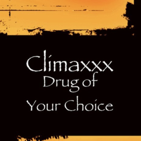 Drug of your Choice