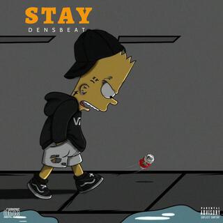 Stay