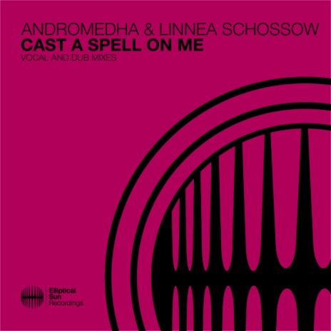 Cast A Spell On Me (Dub Mix) ft. Linnea Schossow | Boomplay Music