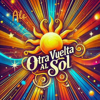 Otra Vuelta Al Sol (Original Mix) lyrics | Boomplay Music