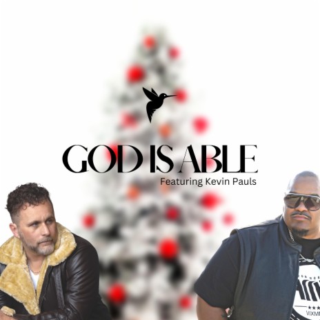 God is Able ft. Kevin Pauls | Boomplay Music