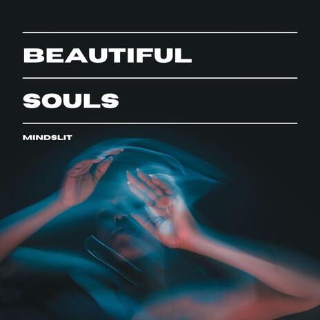 Beautiful souls | Boomplay Music