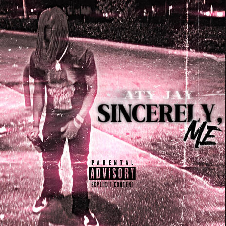 Sincerely, Me | Boomplay Music