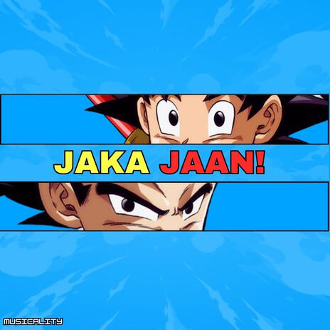 Jaka Jaan (Dragon Ball Daima) | Boomplay Music