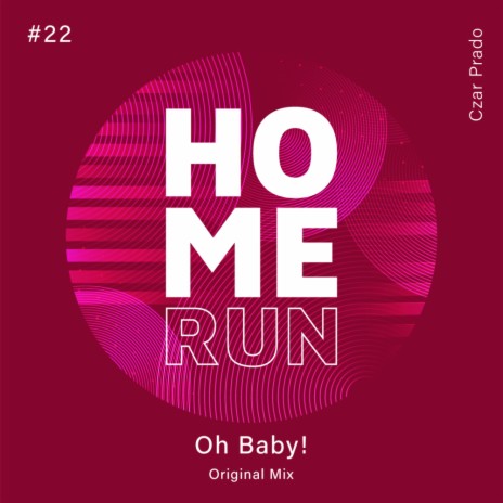 Oh Baby! | Boomplay Music