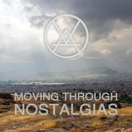 Moving Through Nostalgias ft. Therian | Boomplay Music