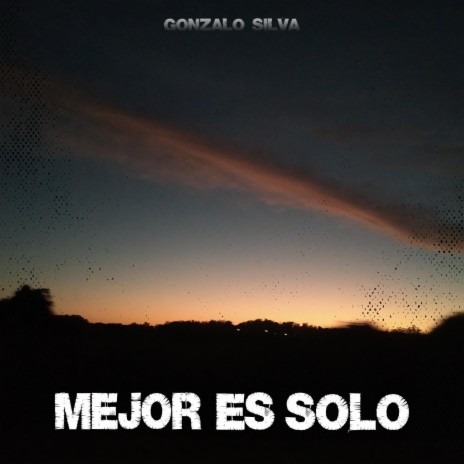 Mejor es solo | Boomplay Music